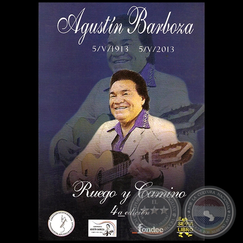 Ruego y Camino: AGUSTÍN BARBOZA 05/05/1913 – 05/05/2013